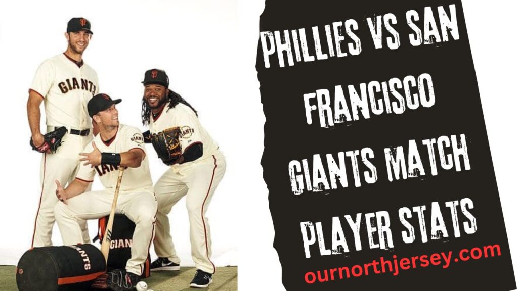 Phillies vs San Francisco Giants Match Player Stats